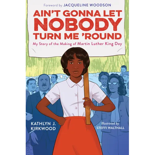 Ain't Gonna Let Nobody Turn Me 'Round - Paperback