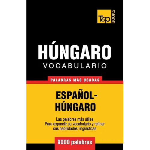 Vocabulario español-húngaro - 9000 palabras más usadas - Paperback