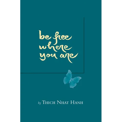 Be Free Where You Are - Paperback