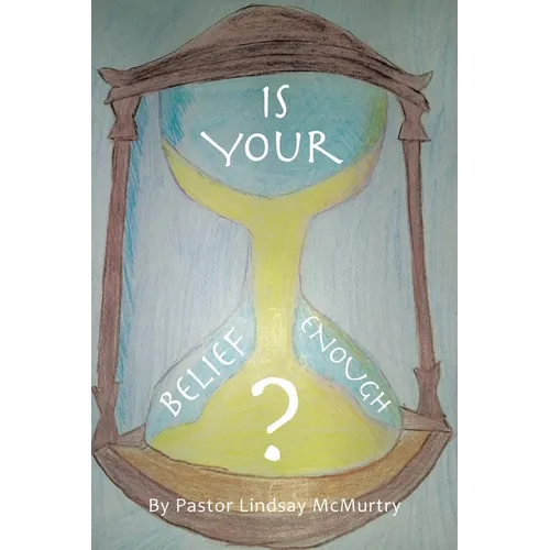 Is Your Belief Enough? - Paperback