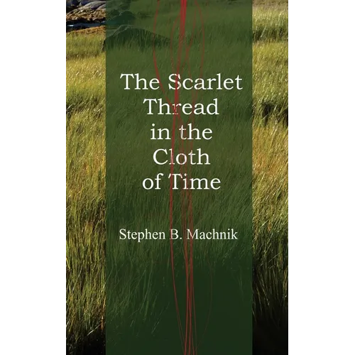 The Scarlet Thread in the Cloth of Time - Paperback