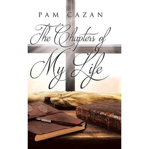 The Chapters of My Life - Hardcover