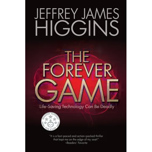 The Forever Game: Life-Saving Technology Can Be Deadly - Paperback