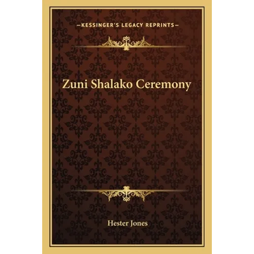 Zuni Shalako Ceremony - Paperback
