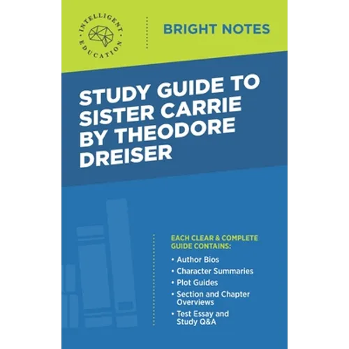 Study Guide to Sister Carrie by Theodore Dreiser - Paperback