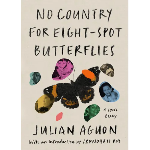 No Country for Eight-Spot Butterflies: A Lyric Essay - Hardcover