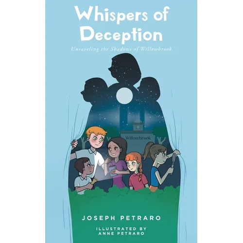 Whispers of Deception: Unraveling the Shadows of Willowbrook - Paperback
