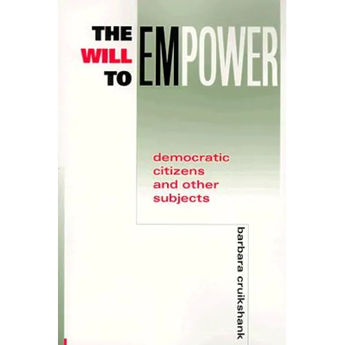 The Will to Empower: Democratic Citizens and Other Subjects - Paperback