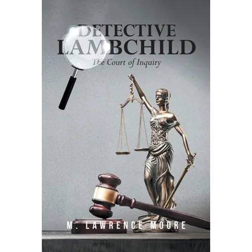 Detective Lambchild: The Court of Inquiry - Paperback
