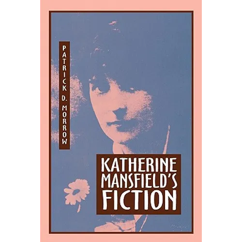 Katherine Mansfield's Fiction - Paperback