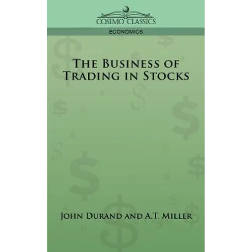 The Business of Trading in Stocks - Paperback
