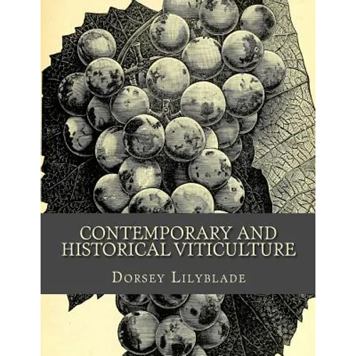 Contemporary and Historical Viticulture - Paperback