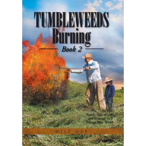 Tumbleweeds Burning Book 2 - Hardcover
