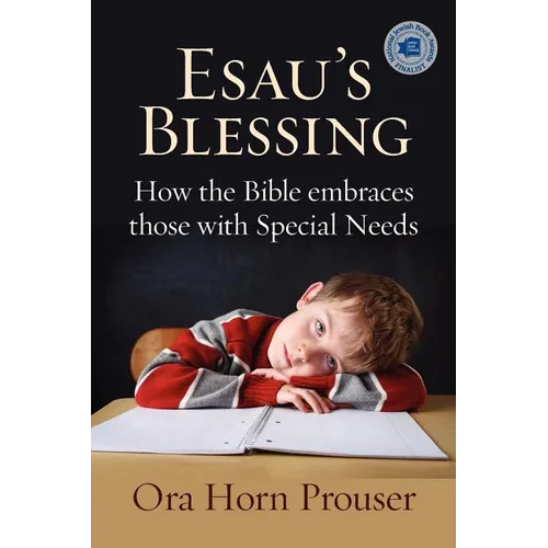 Esau's Blessing: How the Bible Embraces Those with Special Needs - Paperback