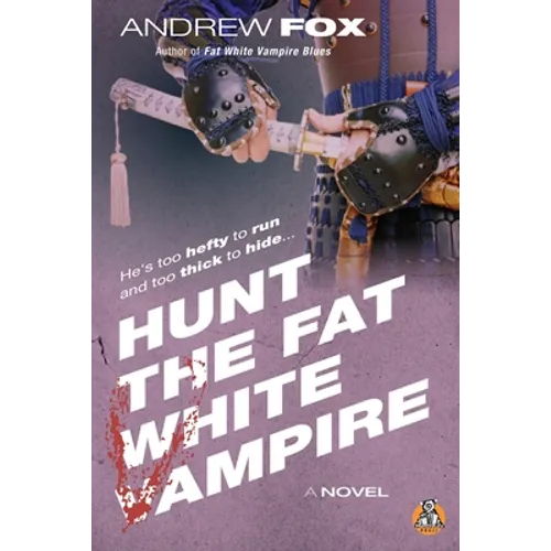 Hunt the Fat White Vampire - Paperback