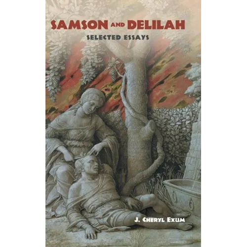 Samson and Delilah: Selected Essays - Hardcover