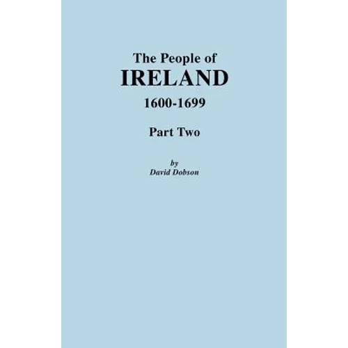 People of Ireland 1600-1699, Part Two - Paperback