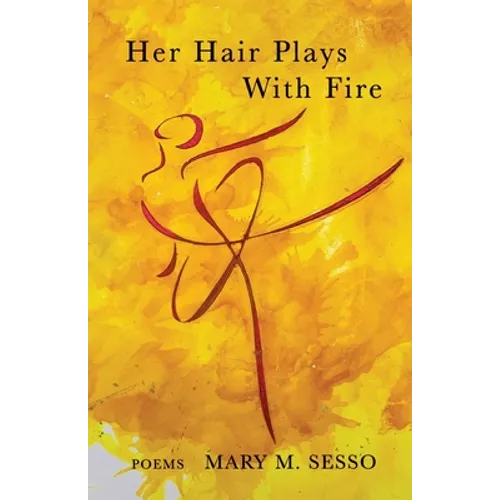 Her Hair Plays With Fire - Paperback