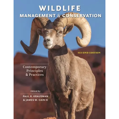 Wildlife Management and Conservation: Contemporary Principles and Practices - Hardcover