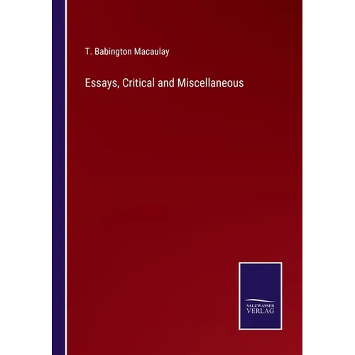 Essays, Critical and Miscellaneous - Paperback