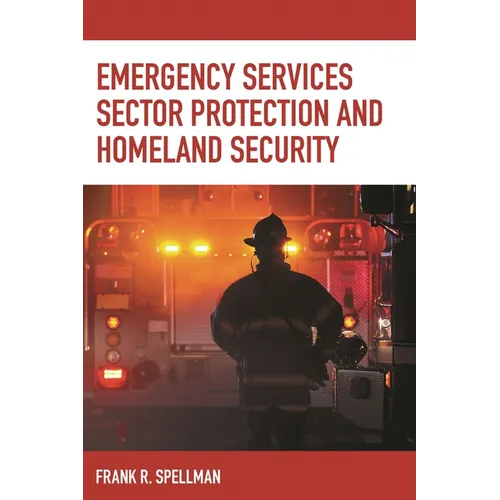 Emergency Services Sector Protection and Homeland Security - Paperback