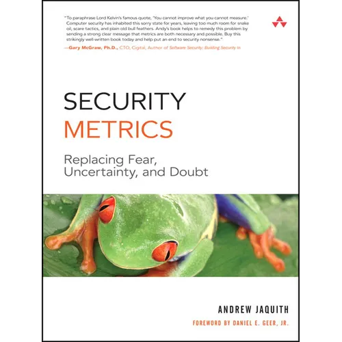 Security Metrics: Replacing Fear, Uncertainty, and Doubt - Paperback