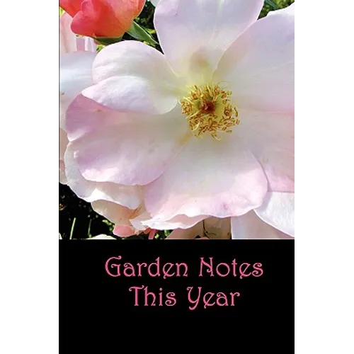 Garden Notes This Year - Paperback