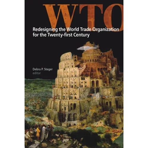 Redesigning the World Trade Organization for the Twenty-First Century - Paperback