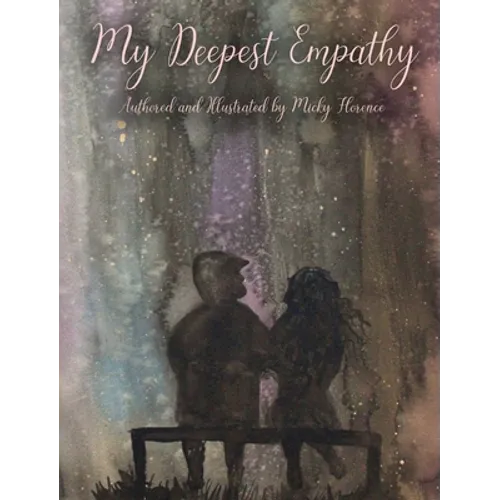 My Deepest Empathy - Hardcover