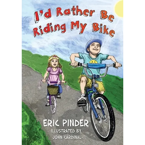 I'd Rather Be Riding My Bike - Paperback