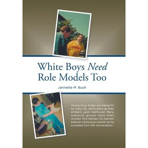 White Boys Need Role Models Too - Hardcover