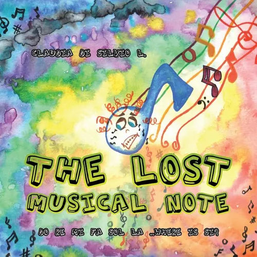 The Lost Musical Note: Do Re Mi Fa Sol La ..where is SI? - Paperback