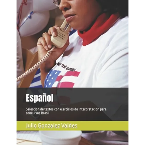 Español: Seleccion de textos con ejercicios de interpretacion para concursos Brasil - Paperback