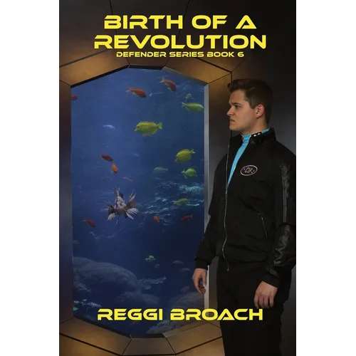 Birth of a Revolution: Defender Series Book 6 - Paperback
