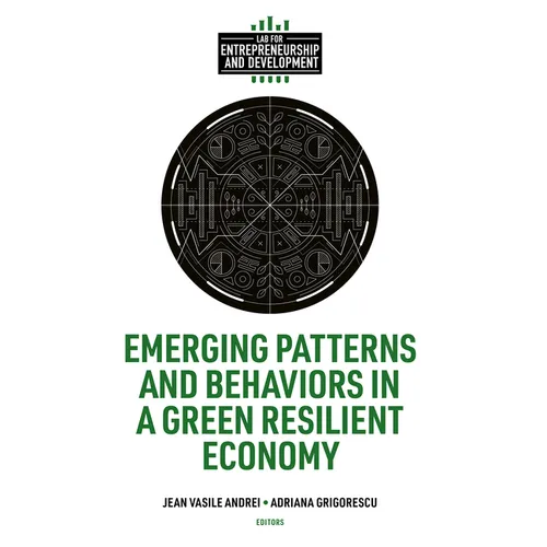 Emerging Patterns and Behaviors in a Green Resilient Economy - Hardcover