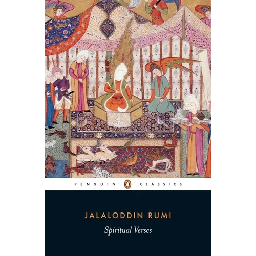 Spiritual Verses: The First Book of the Masnavi-Ye Ma'navi - Paperback