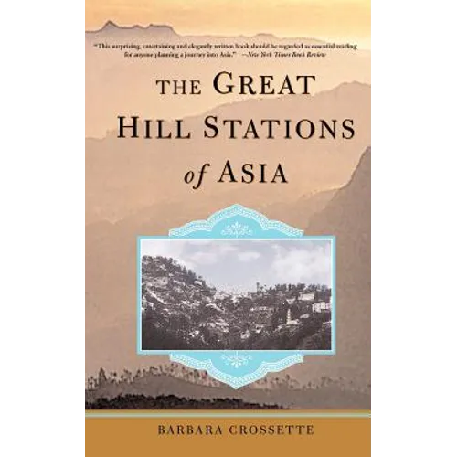 The Great Hill Stations of Asia - Paperback