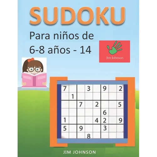 Sudoku para niños de 6 - 8 años - Lleva los rompecabezas de sudoku contigo dondequiera que vayas - 14 - Paperback