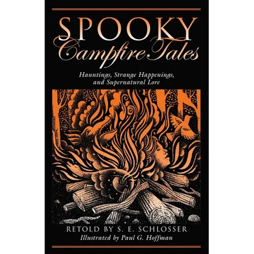 Spooky Campfire Tales: Hauntings, Strange Happenings, and Supernatural Lore - Paperback