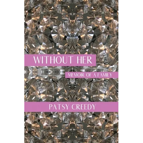 Without Her: Memoir of a Family - Paperback