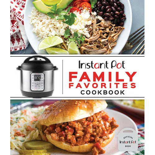 Instant Pot Family Favorites Cookbook - Hardcover