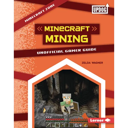 Minecraft Mining: Unofficial Gamer Guide - Library Binding