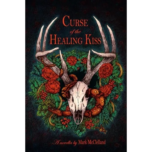 Curse of the Healing Kiss - Paperback