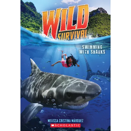Swimming with Sharks (Wild Survival #2): Volume 2 - Paperback