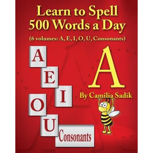 Learn to Spell 500 Words a Day: The Vowel A (vol. 1) - Paperback