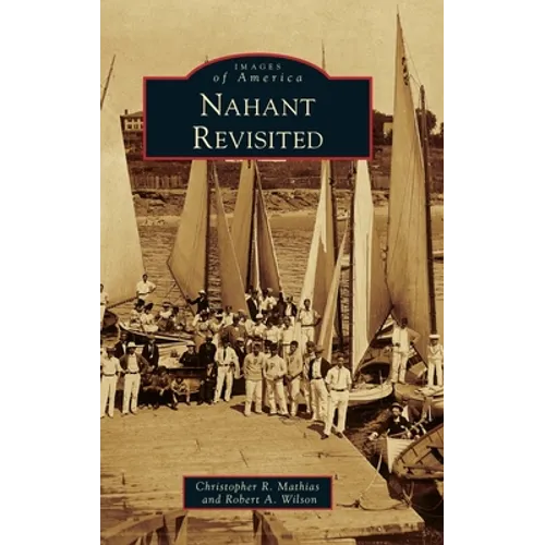 Nahant Revisited - Hardcover