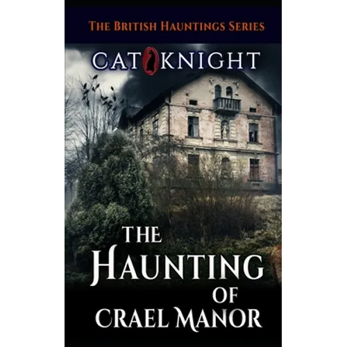 The Haunting of Crael Manor - Paperback