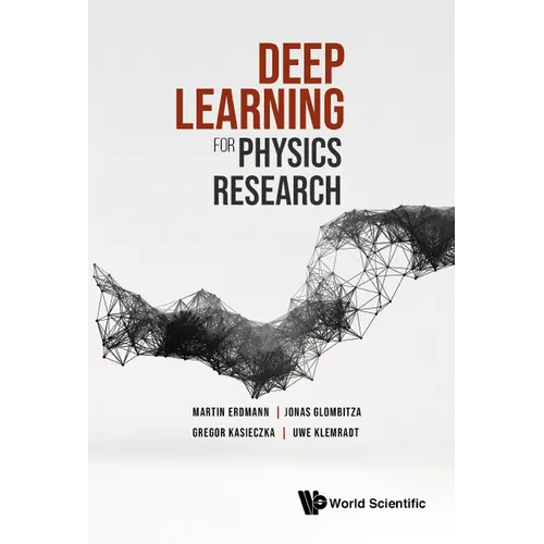 Deep Learning for Physics Research - Hardcover