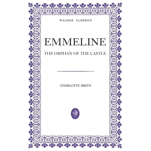 Emmeline: The Orphan of the Castle - Paperback