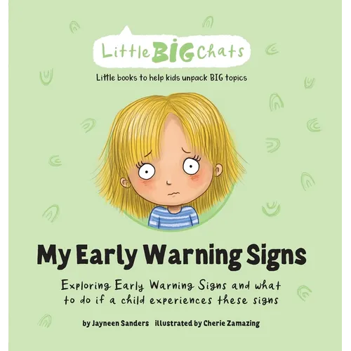 My Early Warning Signs: Exploring Early Warning Signs and what to do if a child experiences these signs - Hardcover